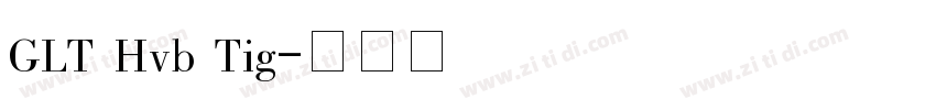 GLT Hvb Tig字体转换